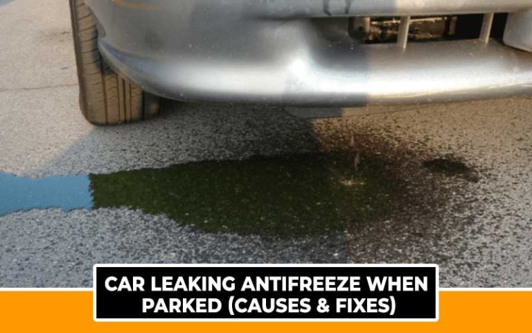 Car Leaking Antifreeze When Parked Causes Fixes Automotive Den