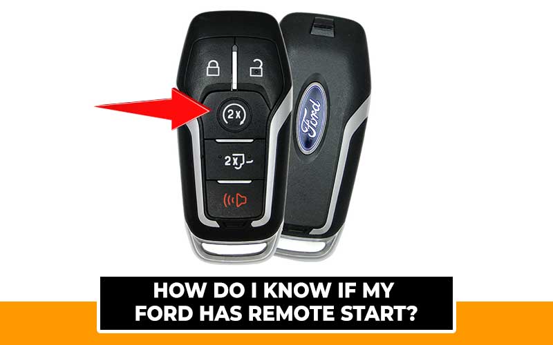 How Do I Know if My Ford Has Remote Start?