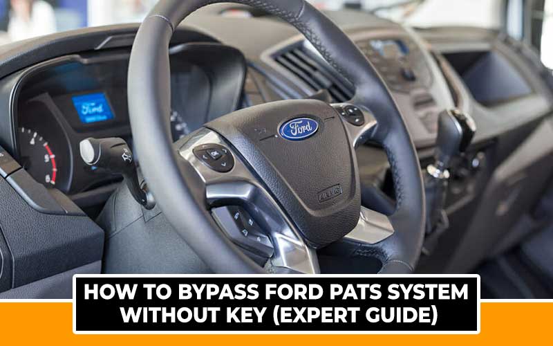 How to Bypass Ford PATS System Without Key